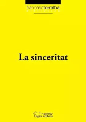 Couverture du produit · Sinceritat, La (Biblioteca Francesc Torralba)