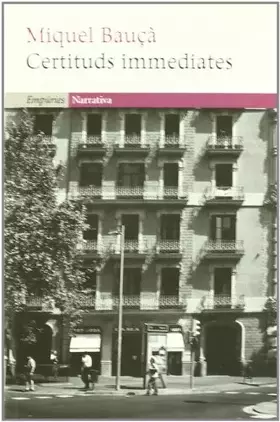 Couverture du produit · Certituds immediates (EMPURIES NARRATIVA)