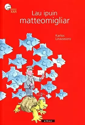 Couverture du produit · Lau ipuin matteomigliar: 140 (Xaguxar)