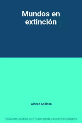 Couverture du produit · Mundos en extinción