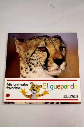 Couverture du produit · Mis animales favoritos, 8. El guepardo