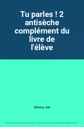 Couverture du produit · Tu parles ! 2 antisèche complément du livre de l'élève