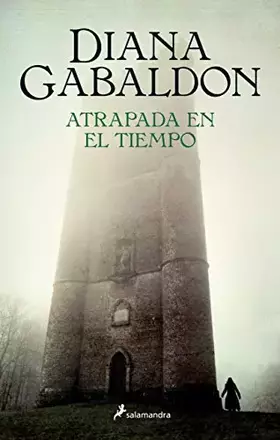 Couverture du produit · Atrapada en el tiempo (Saga Outlander)