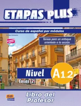 Couverture du produit · Etapas Plus A1.2 - Libro del profesor