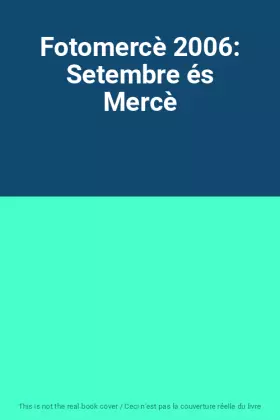 Couverture du produit · Fotomercè 2006: Setembre és Mercè