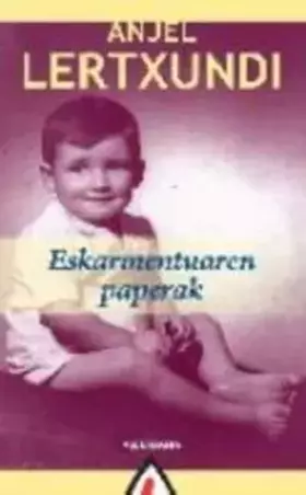 Couverture du produit · Eskarmentuaren paperak: 45 (Saiakera)
