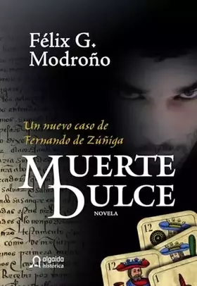 Couverture du produit · Muerte dulce (ALGAIDA LITERARIA - ALGAIDA HISTÓRICA)