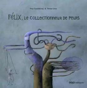 Couverture du produit · Félix, le collectionneur de peurs