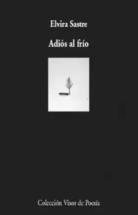 Couverture du produit · Adiós al frío: 1105 (Visor de Poesía)