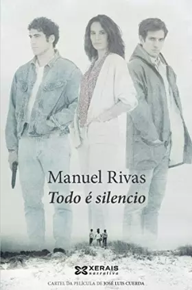 Couverture du produit · Todo é silencio (EDICIÓN LITERARIA - NARRATIVA)