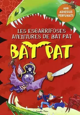Couverture du produit · Les esgarrifoses aventures de Bat Pat