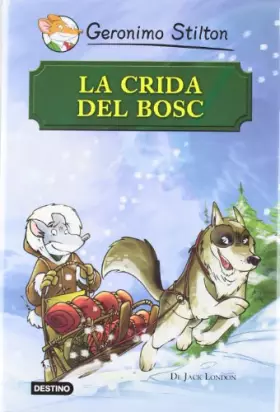 Couverture du produit · La crida del bosc (Geronimo Stilton)