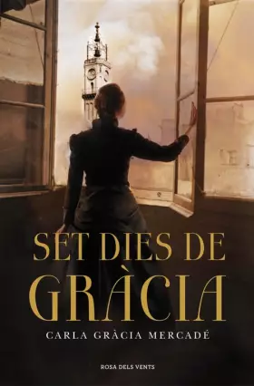 Couverture du produit · Set dies de Gràcia (Narrativa)