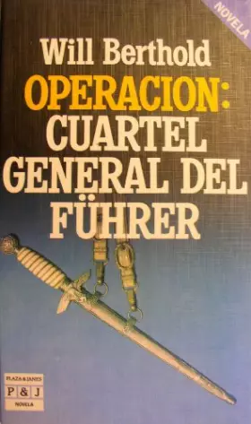 Couverture du produit · Operación: cuartel general del Fuhrer