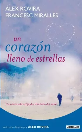 Couverture du produit · Un corazón lleno de estrellas: Un relato sobre el poder ilimitado del amor