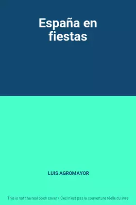 Couverture du produit · España en fiestas