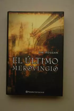 Couverture du produit · El Ultimo Merovingio (PLANETA INTERNACIONAL)