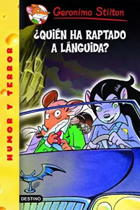 Couverture du produit · ¿Quién ha raptado a Lánguida?: Geronimo Stilton 21