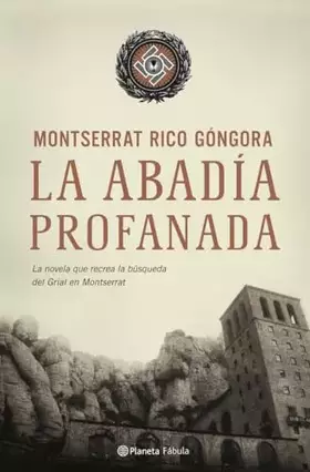 Couverture du produit · La abadía profanada (Planeta Fábula)