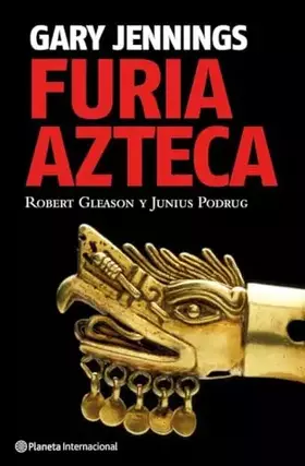 Couverture du produit · Furia azteca: 1 (Planeta Internacional)