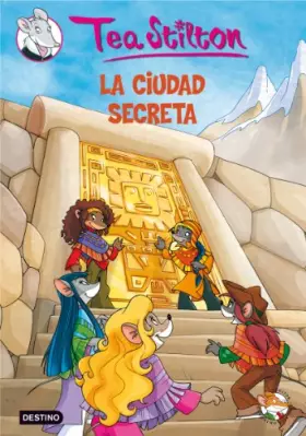 Couverture du produit · La ciudad secreta: Tea Stilton 3