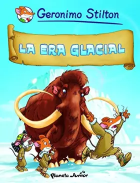 Couverture du produit · La era glacial: Cómic Geronimo Stilton 4: 1