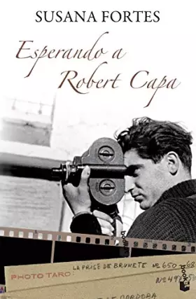 Couverture du produit · Esperando a Robert Capa: 1 (Novela)