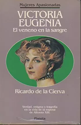 Couverture du produit · Victoria eugenia, el veneno en la sangre