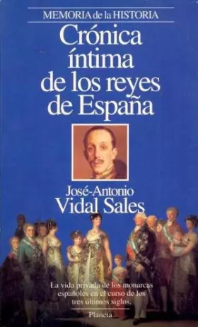 Couverture du produit · CRONICA INTIMA DE LOS REYES DE ESPANA