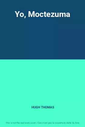 Couverture du produit · Yo, Moctezuma