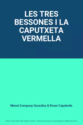 Couverture du produit · LES TRES BESSONES I LA CAPUTXETA VERMELLA
