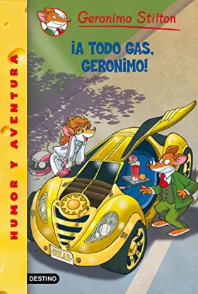 Couverture du produit · ¡A todo gas, Geronimo!: Geronimo Stilton 59