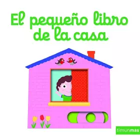 Couverture du produit · El pequeño libro de la casa (Libros con mecanismos)