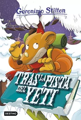 Couverture du produit · Tras la pista del yeti: Geronimo Stilton 16