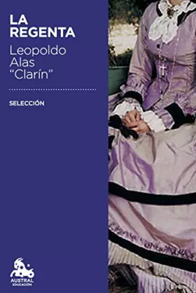 Couverture du produit · La Regenta. Selección (Austral Educación)