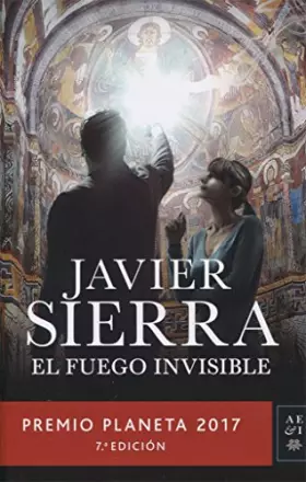Couverture du produit · El fuego invisible: Premio Planeta 2017
