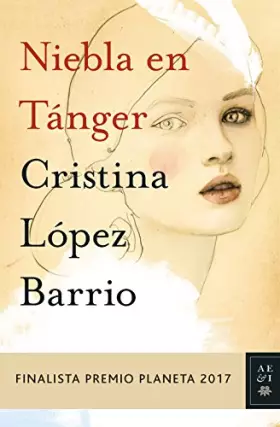 Couverture du produit · Niebla en Tánger: Finalista Premio Planeta 2017