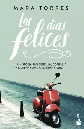 Couverture du produit · Los días felices (Novela)