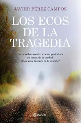 Couverture du produit · Los ecos de la tragedia (Planeta)