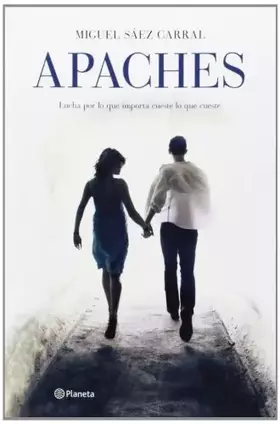 Couverture du produit · Apaches (Autores Españoles e Iberoamericanos)