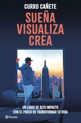 Couverture du produit · Sueña, visualiza, crea: Un libro de alto impacto con el poder de transformar tu vida (No Ficción)
