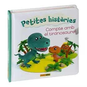 Couverture du produit · compte amb el tiranosaure! (PETITES HISTÒRIES)
