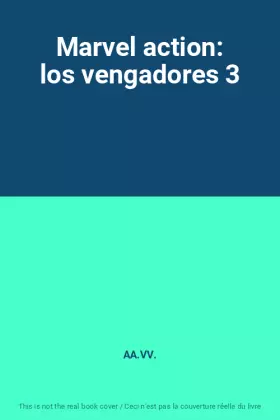 Couverture du produit · Marvel action: los vengadores 3