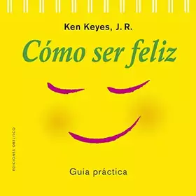 Couverture du produit · Cómo ser feliz (N.E.) (Autoayuda)