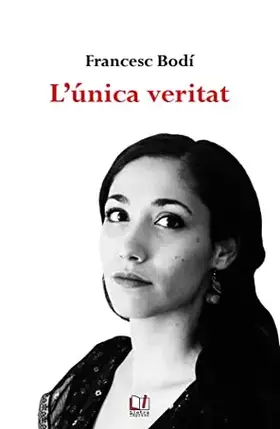 Couverture du produit · L'única veritat: 9 (Ovidianes)