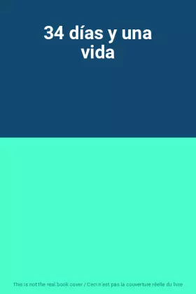 Couverture du produit · 34 días y una vida