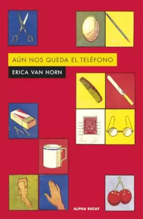 Couverture du produit · AUN NOS QUEDA EL TELEFONO: 167 (ALPHA DECAY)