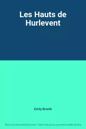 Couverture du produit · Les Hauts de Hurlevent