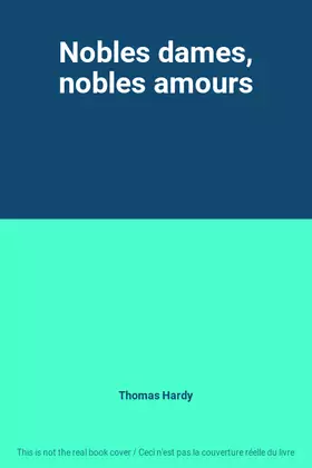 Couverture du produit · Nobles dames, nobles amours