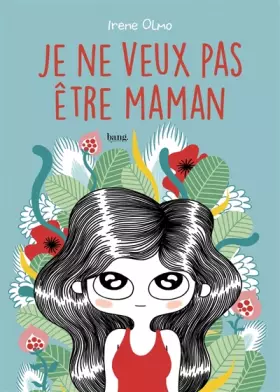 Couverture du produit · Je ne veux pas être maman